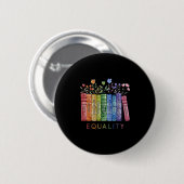 Equality Peace Love Kindness Read Book Lgbt Gay Pr Button (Vorne & Hinten)