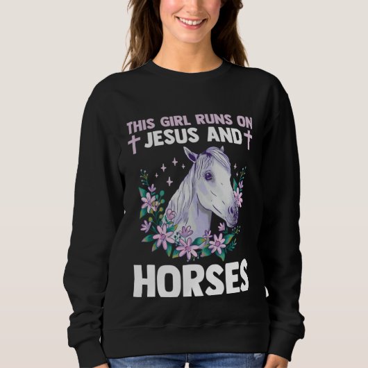 Equestrian Christian This Girl Runs On Jesus And H Sweatshirt (Vorderseite)