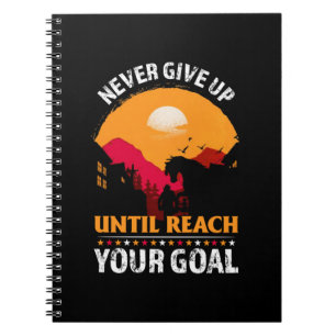 Equestrian Gift   Never Give Up Until Reach Notizblock