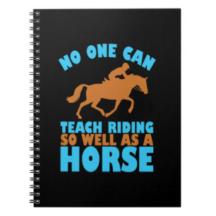 Equestrian Gift   No One Can Teach Riding Notizblock