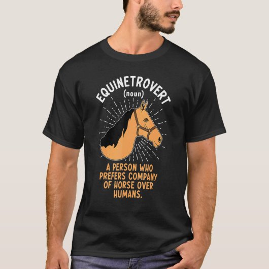 Equinetrovert Definition Sprüche Meme Pferd T-Shirt (Vorderseite)