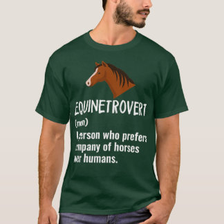 Equinetrovert Funny Horse Geschenk T-Shirt