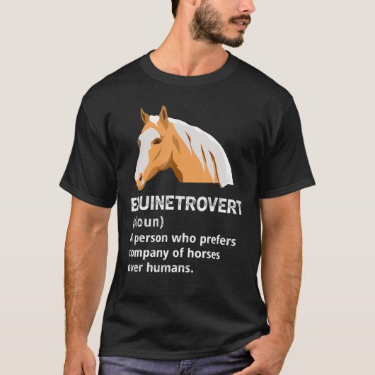 Equinetrovert Person bevorzugt Pferdefleischbetrie T-Shirt (Vorderseite)