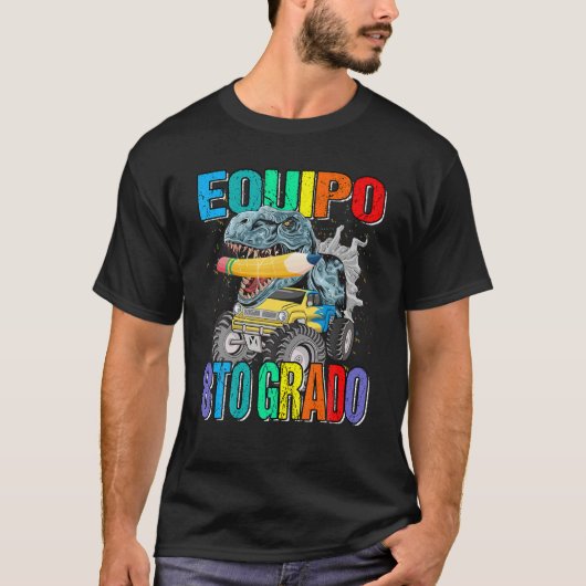 Equipo 8to Quinto Grado Maestra Dinosaurio Camión T-Shirt (Vorderseite)