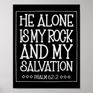 Er allein ist mein Fels und meine Erlösung Psalm 6 Poster