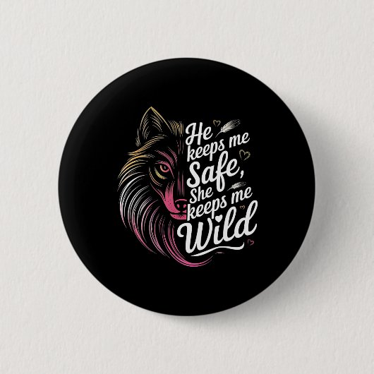 Er Behalte mir, dass sie mir Wolf Art Lover Coupl Button (Vorderseite)