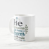 Er bleibt für immer derselbe Bibelvers Kaffeetasse (Vorderseite Links)