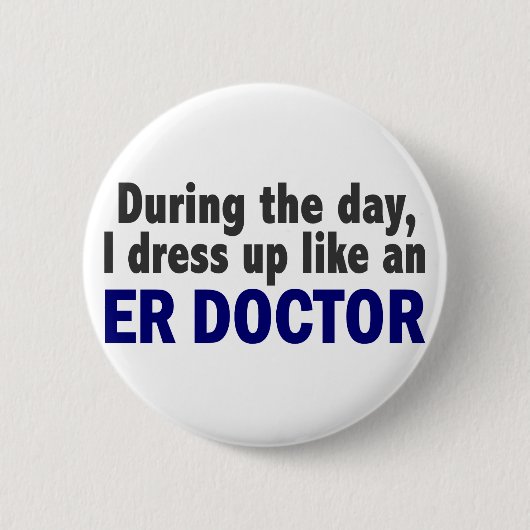ER Doktor During The Day Button (Vorderseite)