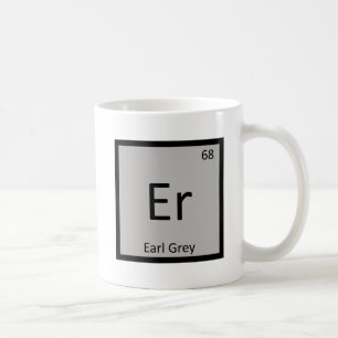 Er - Earl Grey Tee Chemie Periodensystem Symbol Kaffeetasse