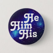 Er/Er/sein/sein/sein anpassbarer Galaxy-Pronoun-Bu Button (Vorderseite)