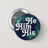 Er/Er/sein/sein/sein anpassbarer Galaxy-Pronoun-Bu Button (Vorne & Hinten)