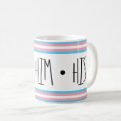 Er/Er/seine Pronomen Transgender-Coffee-Tasse Kaffeetasse (VorderseiteRechts)