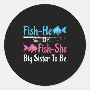 Er-fisch oder Sie-fisch Große Schwester Geschlecht Runder Aufkleber