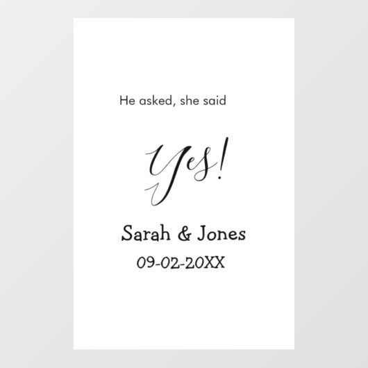 Er fragte, sie sagte ja Verlobung einfach minimal Fensteraufkleber (Blatt)