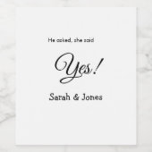 Er fragte, sie sagte ja Verlobung einfach minimal Weinetikett (Einzelnes Label)