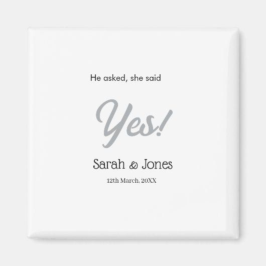 Er fragte sie sagte ja Verlobung einfache silberne Magnet (Vorne)