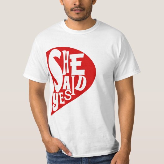 ER FRAGTE, SIE SAGTE JA, VERLOBUNG T-Shirt (Vorderseite)