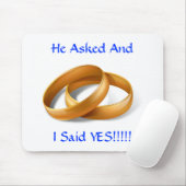 Er Fragte und ich sagte JA!!! Hochzeitsrings Mouse Mousepad (Mit Mouse)
