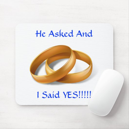 Er Fragte und ich sagte JA!!! Hochzeitsrings Mouse Mousepad (Mit Mouse)