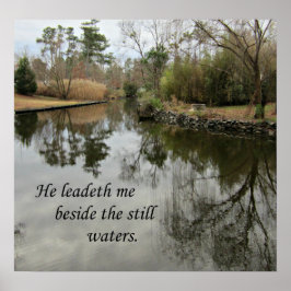 Er führt mich neben stillem Wasser Poster