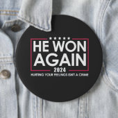 Er gewann 2024 wieder Trump Inaguration 2025 Button (Beispiel)