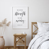 Er gibt den Reichen Kraft, Isaiah 40:29 Poster