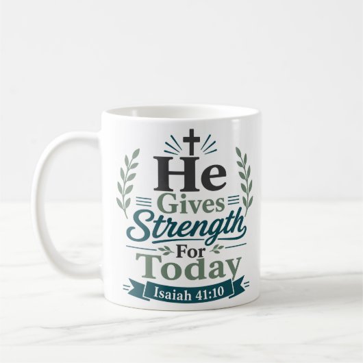 Er gibt Kraft für heute Bibelvers-Design Kaffeetasse (Links)
