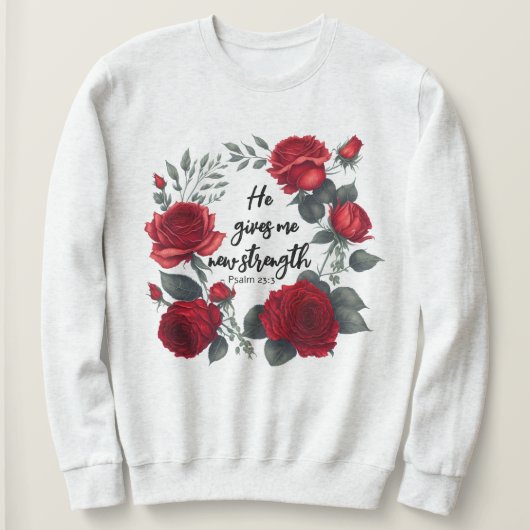 Er gibt mir neue Kraft Sweatshirt (Design vorne)