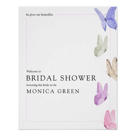 Er gibt mir Schmetterlinge Begrüßungszeichen Poster (Vorderseite)