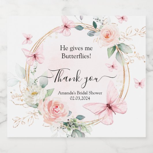 Er gibt mir Schmetterlinge Duschfavorit Sparkling Schaumweinetikett (Einzelnes Label)