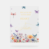 Er gibt mir Schmetterlinge Wildblumen Brautparty Acrylschild (Vorderseite)