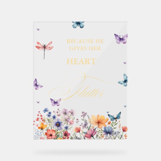 Er gibt mir Schmetterlinge Wildblumen Brautparty Acrylschild (Vorderseite)