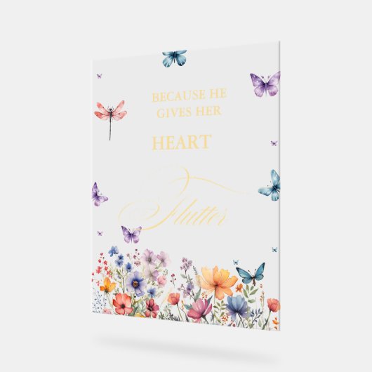 Er gibt mir Schmetterlinge Wildblumen Brautparty Acrylschild (Winkel)