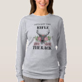 Er Got das Gewehr, das ich den Rack-T - Shirt Got (Vorderseite)