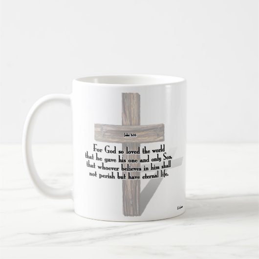 Er hat 3 geruchelte Kreuze und John 3:16. Kaffeetasse (Links)