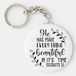 Er hat alles schön gemacht in seiner Zeit Schlüsselanhänger