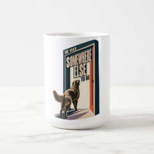 Er hat irgendwo anders zu sein Lustige Vintage-Hun Kaffeetasse