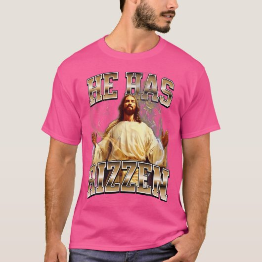 Er hat Jesus rizzen T-Shirt (Vorderseite)