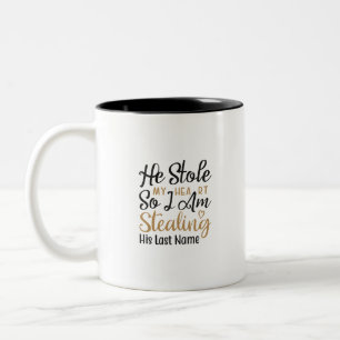 Er hat mir das Herz gestohlen, damit ich seinen Na Zweifarbige Tasse