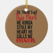 Er hat mir die Mama eines Feuerwehrmanns gestohlen Keramik Ornament (Vorne)