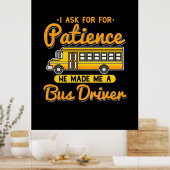 Er hat mir einen Busfahrer gemacht Poster (Küche)