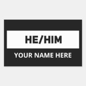Er hat Pronouns Schwarz-Weiß Rechteckiger Aufkleber (Vorderseite)