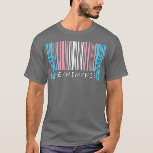 Er hat seine Pronomen Transgender-Strichcode-Flag T-Shirt