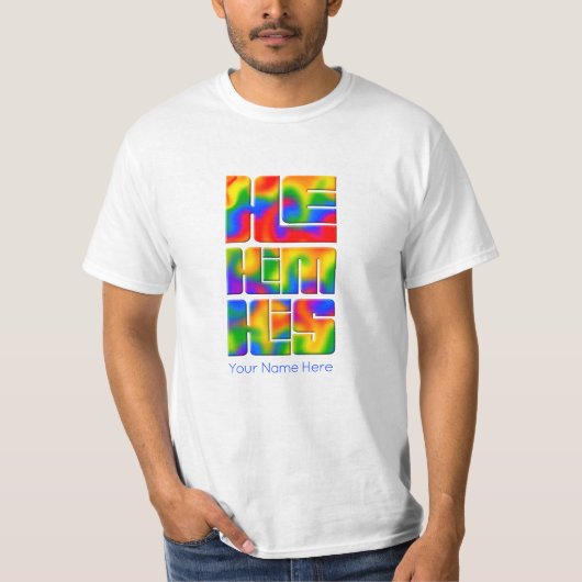 Er hat seine Pronouns-Rainbow-Gefärbte Krawatte T-Shirt (Vorderseite)
