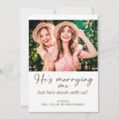 Er heiratet mich und bleibt beim Foto von Bridesma Einladung (Vorderseite)