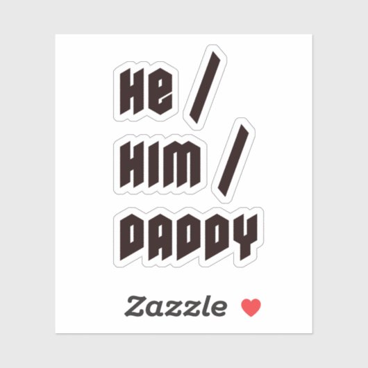 Er him Daddy Aufkleber (Blatt)