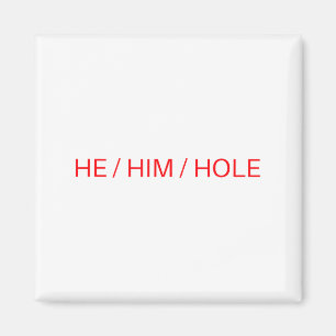 Er Ihm Loch Shirt Lustig Sarkastisch Valentinstag Magnet