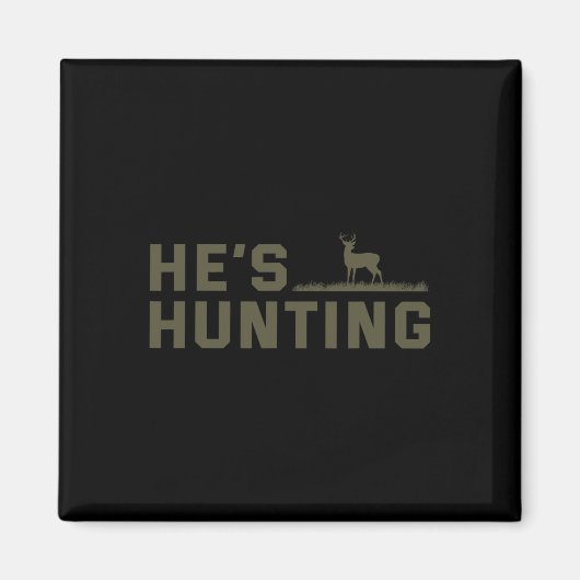 Er ist auf der Jagd Magnet (Vorne)