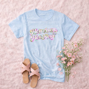 Er ist auferstanden, Er ist König Frühling Floral  T-Shirt