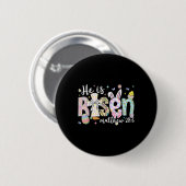 Er ist auferstanden Jesus Christlich Frohe Ostern Button (Vorne & Hinten)